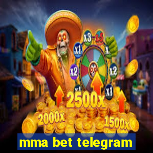 mma bet telegram